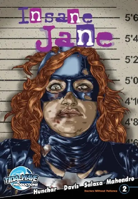 Insane Jane: Doctors Without Patience #2 by Zachary Hunchar