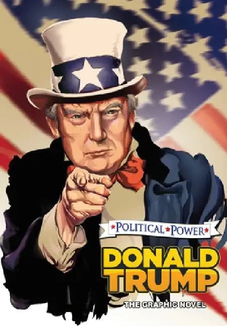 Political Power: Donald Trump: The Graphic Novel by Michael Frizell