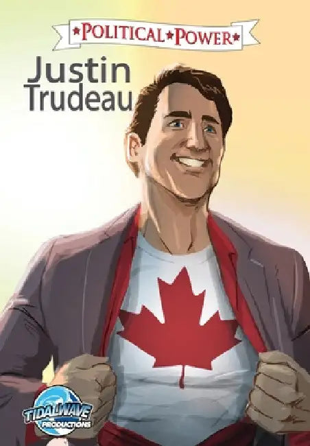 Political Power: Justin Trudeau by Michael Frizell