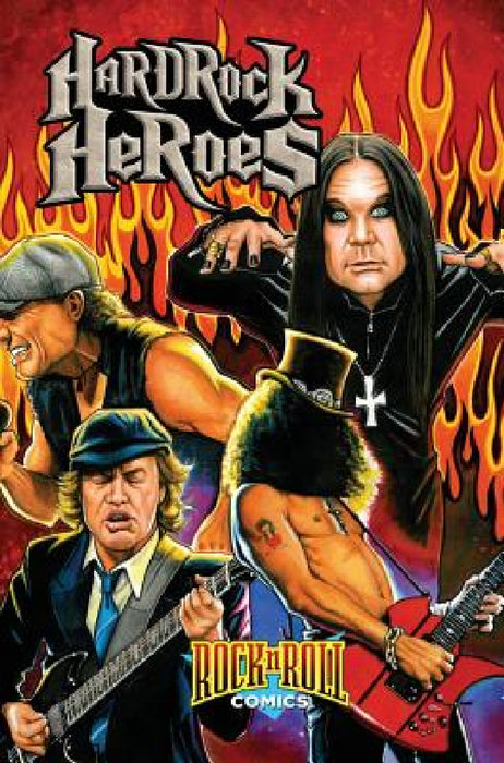 Rock and Roll Comics: Hard Rock Heroes by Arron Sowd, Darren G. Davis