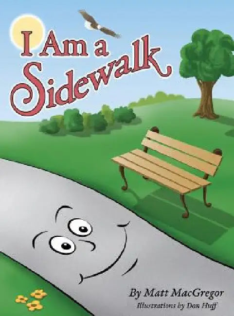 I Am a Sidewalk by Matt MacGregor