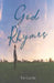 God Still Rhymes by Tim Carter