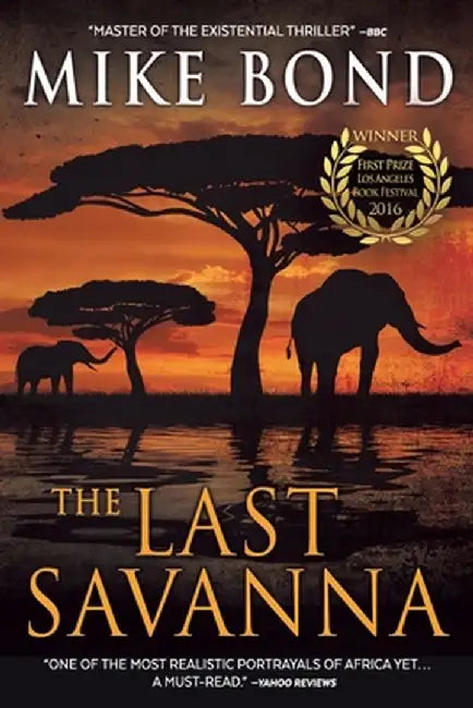 The Last Savanna by Mike Bond