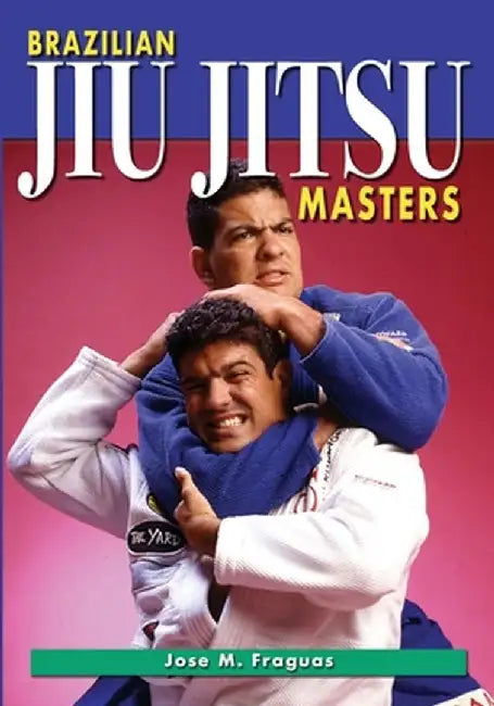 Brazilian Jiu Jitsu Masters by Jose M. Fraguas