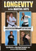 Longevity in the Martial Arts by Tom Muzila, Marshall Raskind