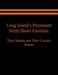 Long Island's Prominent North Shore Families: Their Estates and Their Country Homes. Volume II by Judith A. Spinzia, Raymond E. Spinzia