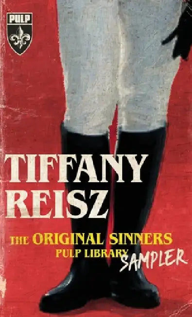 The Original Sinners Pulp Library Sampler by Tiffany Reisz