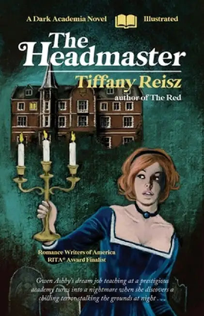 The Headmaster: A Dark Academia Novel by Tiffany Reisz