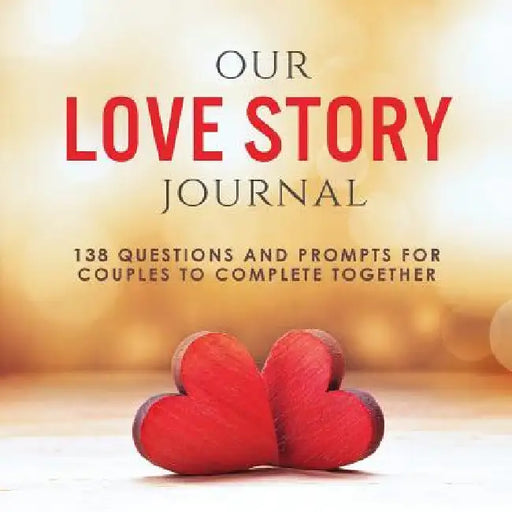 Our Love Story Journal: 138 Questions and Prompts for Couples to Complete Together by Ashley Kusi