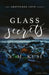 Glass Secrets: Shattered Cove Series Book 2 by A. M. Kusi