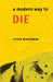 A Modern Way to Die by Peter Wortsman