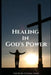 Healing in God's Power by Yvonne Green