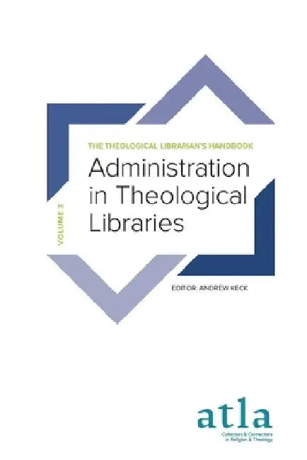 Administration in Theological Libraries by Reysa Alenzuela
