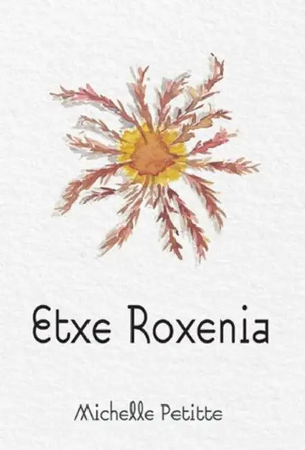Etxe Roxenia by Michelle Petitte