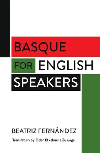 Basque for English-Speakers by Beatriz Fernández