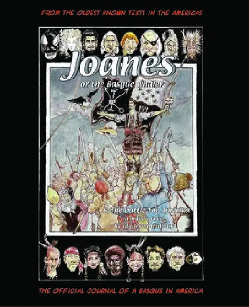 Joanes or the Basque Whaler: The Battle for Amerika by Guillermo Zubiaga