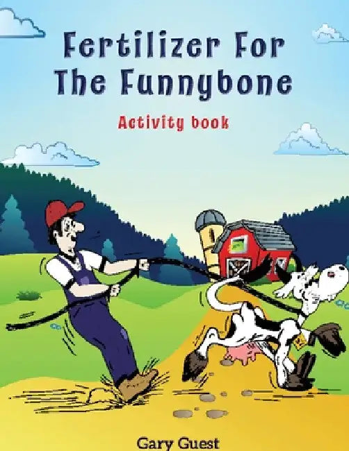 Fertilizer for the Funnybone Activity Book by Gary Guest