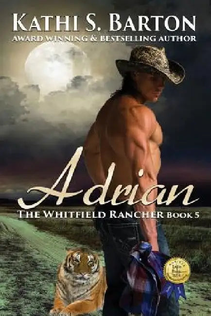 Adrian: The Whitfield Rancher - Tiger Shapeshifter Romance by Kathi S. Barton