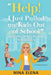 Help! I Just Pulled my Kids Out of School: Guidance From 17 Years of Homeschooling by Nina Elena