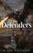 The Defenders: The Guardians Book Three by S. Lee Holland