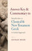 Answer Key and Commentary to Introduction to Classical and New Testament Greek by Michael Boler