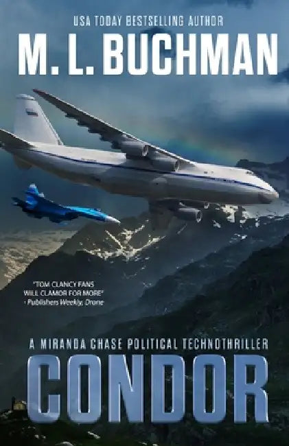 Condor: a political technothriller by M. L. Buchman