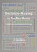 Decision-Making in The New Reality: Complexity, Knowledge and Knowing by David Bennet
