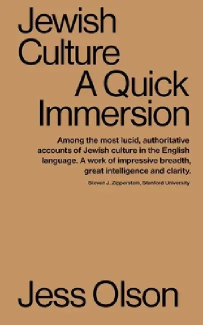 Jewish Culture: A Quick Immersion by Jess Olson
