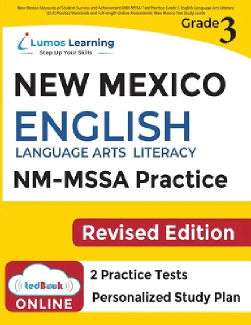 New Mexico Measures of Student Success and Achievement (NM-MSSA) Test Practice: New Mexico Test Study Guide by Learning, Lumos