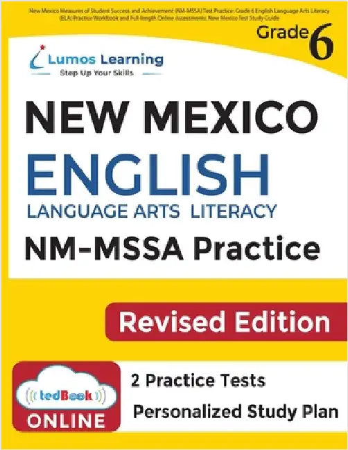 New Mexico Measures of Student Success and Achievement (NM-MSSA) Test Practice: New Mexico Test Study Guide by Learning, Lumos