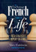 The Exchange French Comes to Life: Fresh Strategies to Play for a Win by Alex Fishbein