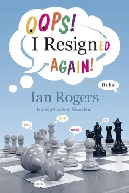 Oops! I Resigned Again! by Ian Rogers