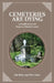 Cemeteries are Dying by James M. Boles, Pete Ames