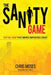 The Sanity Game: Cut The Crap That Drives Employees Crazy by Chris Moses