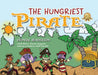 The Hungriest Pirate by Deontae Henderson