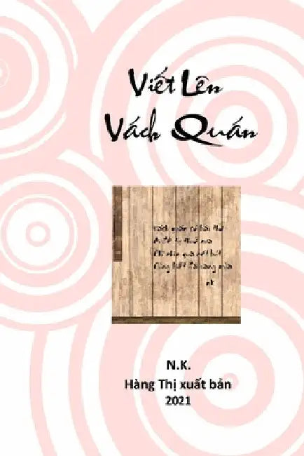 Viết Lên Vách Quán by Khoi Tran