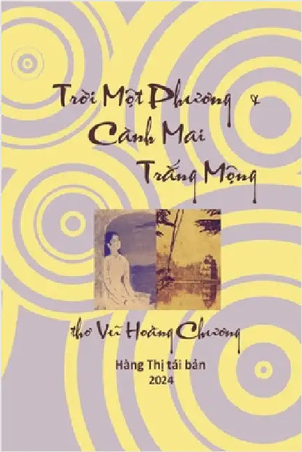 Trời Một Phương & Cành Mai Trắng Mộng: thơ Vũ Hoàng Chương by Vũ Hoàng Chương