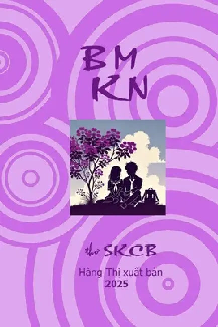 Bmkn: thơ SKCB by Anh-Bao Do, Khoi Tran, André Tran