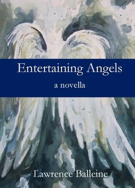 Entertaining Angels by Lawrence Balleine