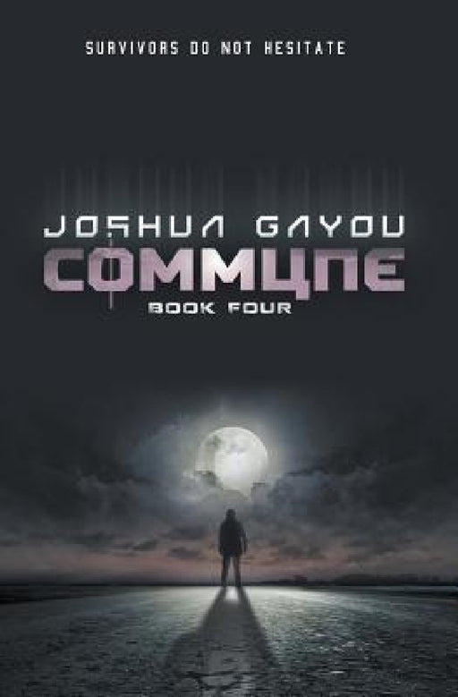 Commune: Book 4 by Joshua Gayou