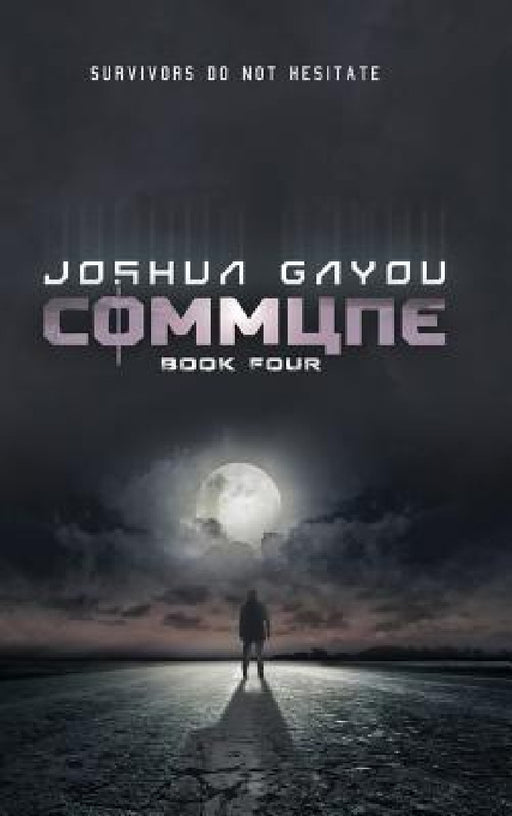 Commune: Book 4 by Joshua Gayou