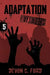 Adaptation by Devon C Ford