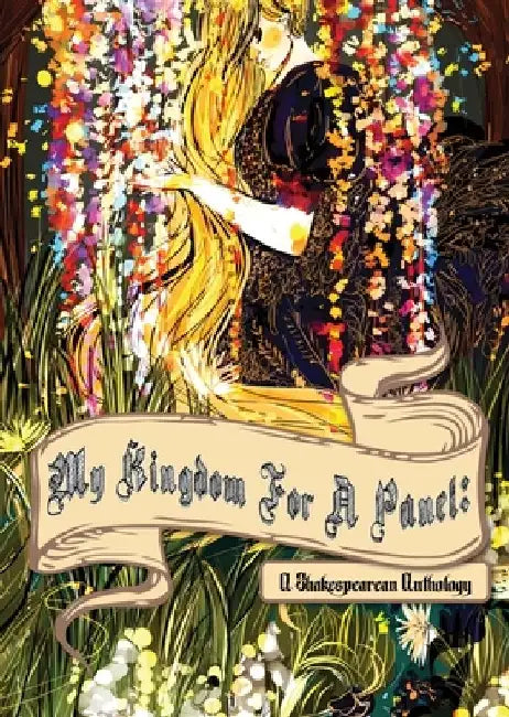 My Kingdom for a Panel: A Shakespearean Anthology by Jordaan Arledge
