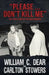 Please ... Don't Kill Me: The True Story of the Milo Murder by Carlton Stowers