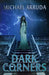 Dark Corners by Michael Arruda