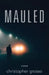 Mauled by Christopher Grosso