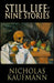 Still Life: Nine Stories by Nicholas Kaufmann