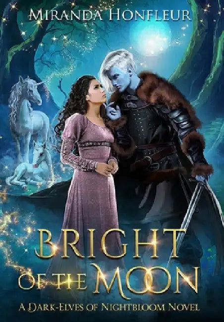Bright of the Moon by Miranda Honfleur