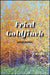 Fried Goldfinch by Sarah Mead Wyman