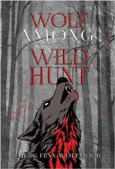 The Wolf Among the Wild Hunt by Wolfmoor, Merc